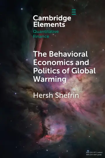 Cover of The Behavioral Economics and Politics of Global Warming