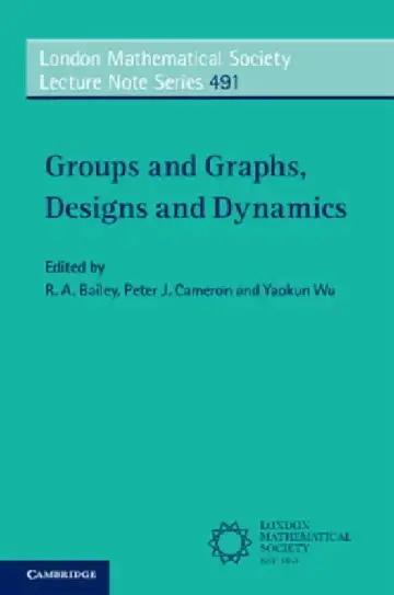 Cover of Groups and Graphs, Designs and Dynamics