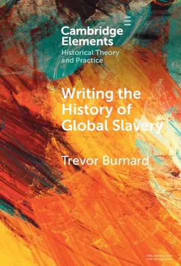 Cover of Writing the History of Global Slavery