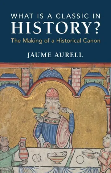 Cover of What Is a Classic in History?