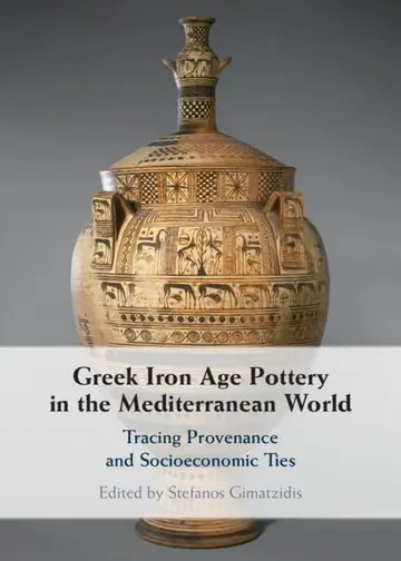 Cover of Greek Iron Age Pottery in the Mediterranean World