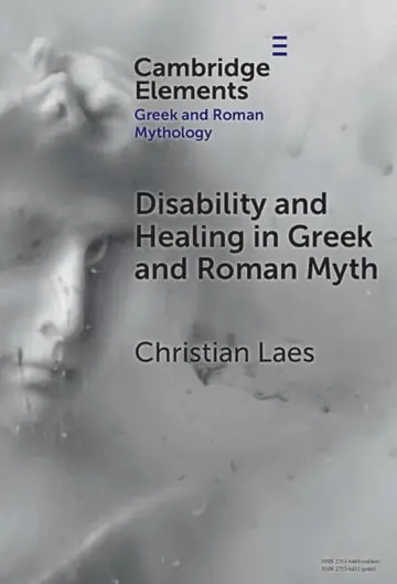 Cover of Disability and Healing in Greek and Roman Myth