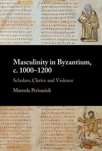 Cover of Masculinity in Byzantium, c. 1000–1200