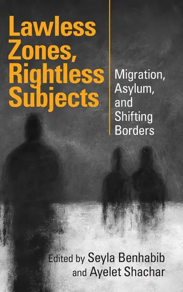 Cover of Lawless Zones, Rightless Subjects