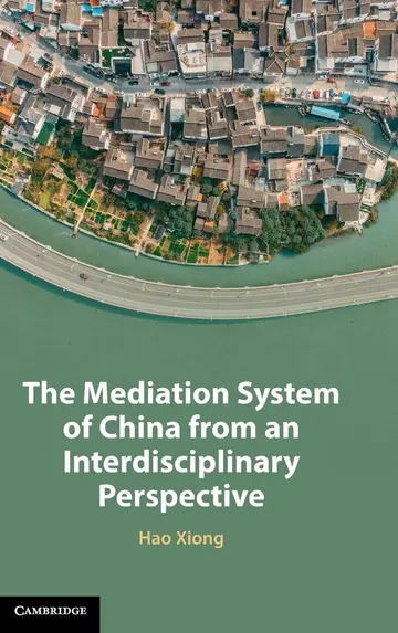 Cover of The Mediation System of China from an Interdisciplinary Perspective