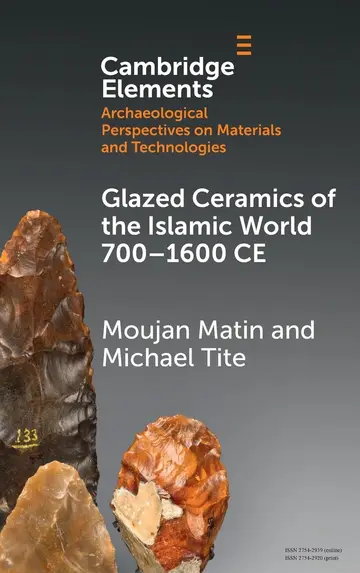 Cover of Glazed Ceramics of the Islamic World 700–1600 CE