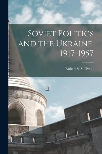 Cover of Soviet Politics and the Ukraine, 1917-1957