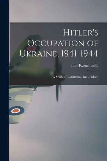 Cover of Hitler's Occupation of Ukraine, 1941-1944