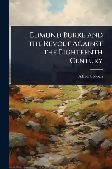 Cover of Edmund Burke and the Revolt Against the Eighteenth Century; c.1