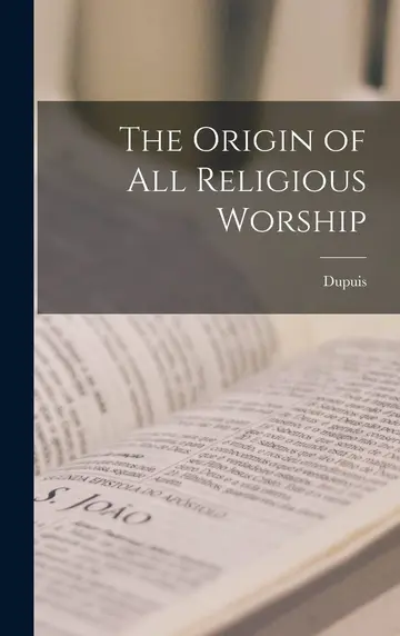 Cover of The Origin of All Religious Worship