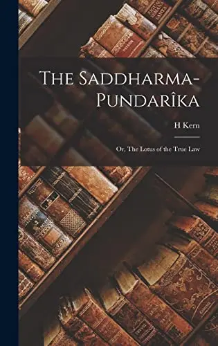 Cover of The Saddharma-Pundarîka; or, the Lotus of the True Law