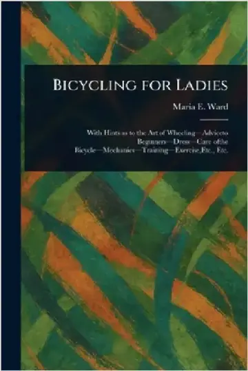 Cover of Bicycling for Ladies