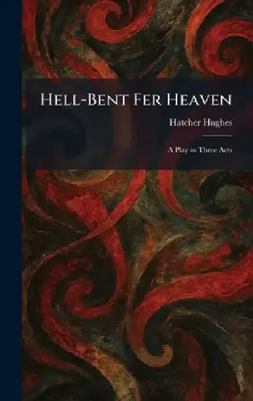 Cover of Hell-Bent Fer Heaven