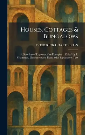 Cover of Houses, Cottages & Bungalows