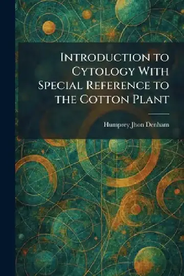 Cover of Introduction to Cytology With Special Reference to the Cotton Plant