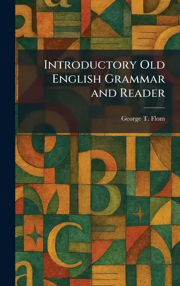 Cover of Introductory Old English Grammar and Reader