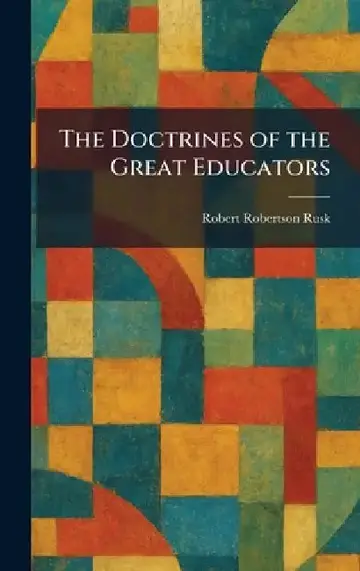 Cover of The Doctrines of the Great Educators