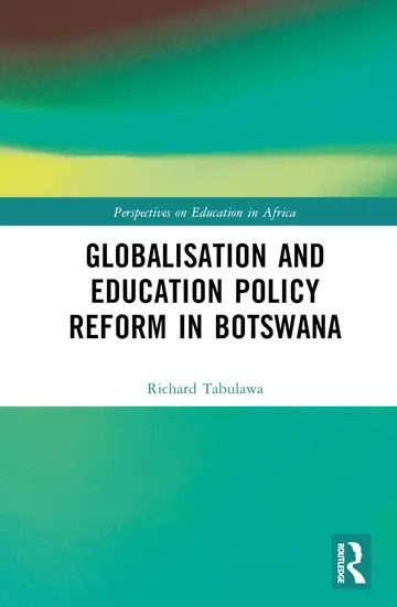 Cover of Globalisation and Education Policy Reform in Botswana
