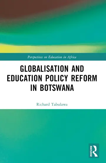 Cover of Globalisation and Education Policy Reform in Botswana