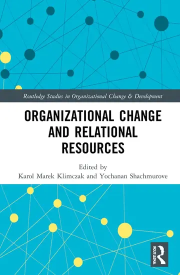 Cover of Organizational Change and Relational Resources