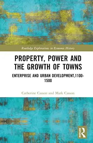 Cover of Property, Power and the Growth of Towns