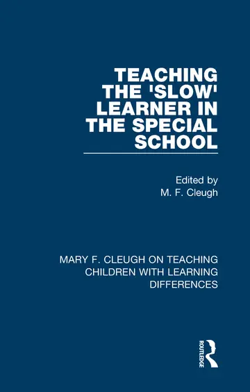 Cover of Teaching the Slow Learner in the Special School