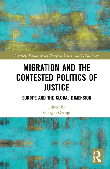 Cover of Migration and the Contested Politics of Justice