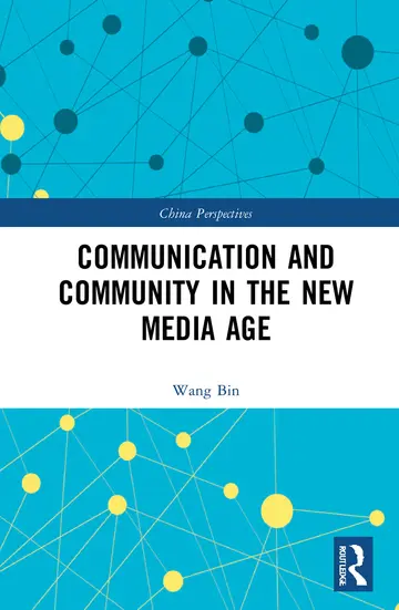 Cover of Communication and Community in the New Media Age