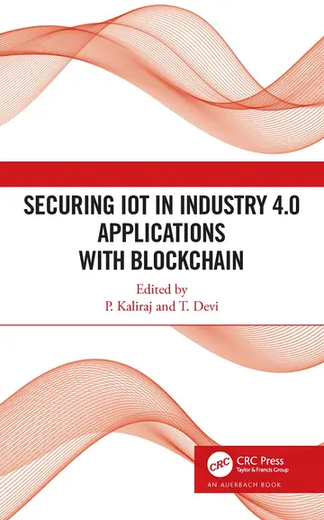 Cover of Securing IoT in Industry 4.0 Applications with Blockchain