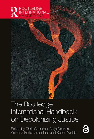 Cover of The Routledge International Handbook on Decolonizing Justice