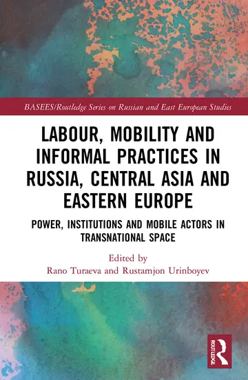 Cover of Labour, Mobility and Informal Practices in Russia, Central Asia and Eastern Europe