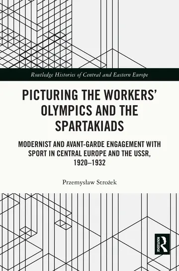 Cover of Picturing the Workers Olympics and the Spartakiads