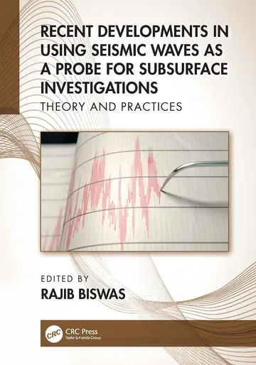Cover of Recent Developments in Using Seismic Waves as a Probe for Subsurface Investigations