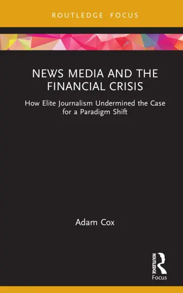 Cover of News Media and the Financial Crisis
