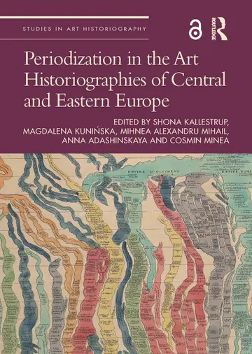 Cover of Periodization in the Art Historiographies of Central and Eastern Europe