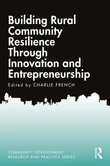 Cover of Building Rural Community Resilience Through Innovation and Entrepreneurship
