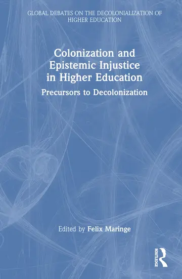 Cover of Colonization and Epistemic Injustice in Higher Education