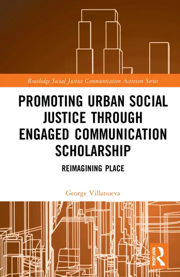Cover of Promoting Urban Social Justice Through Engaged Communication Scholarship