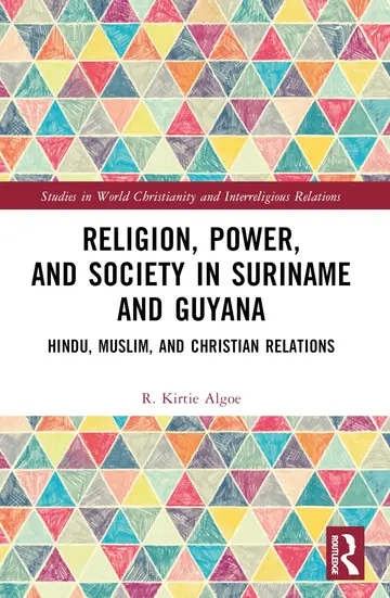 Cover of Religion, Power, and Society in Suriname and Guyana