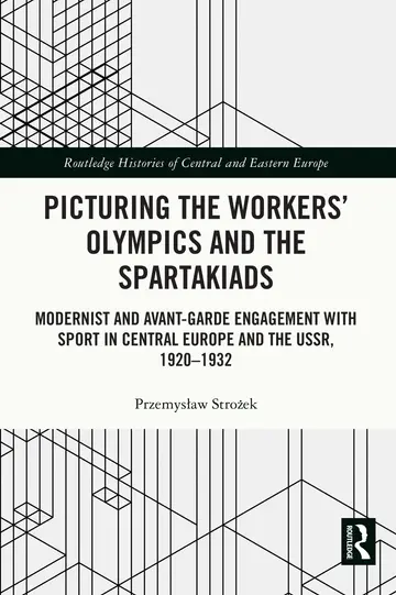 Cover of Picturing the Workers' Olympics and the Spartakiads