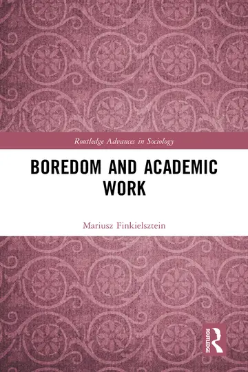 Cover of Boredom and Academic Work