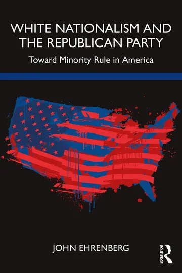 Cover of White Nationalism, Plutocracy, and the Republican Party
