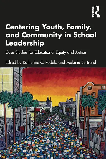 Cover of Centering Youth, Family, and Community in School Leadership