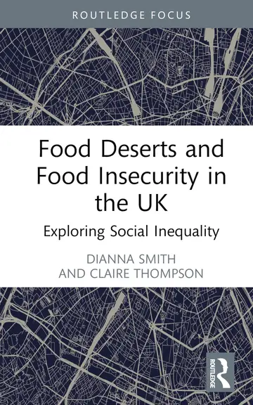 Cover of Food Deserts and Food Insecurity in the UK