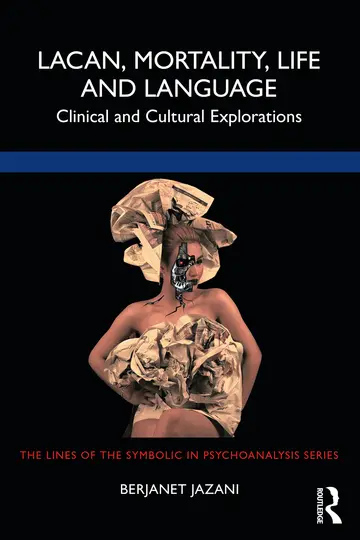 Cover of Lacan, Mortality, Life and Language