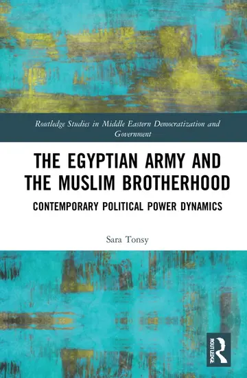 Cover of The Egyptian Army and the Muslim Brotherhood