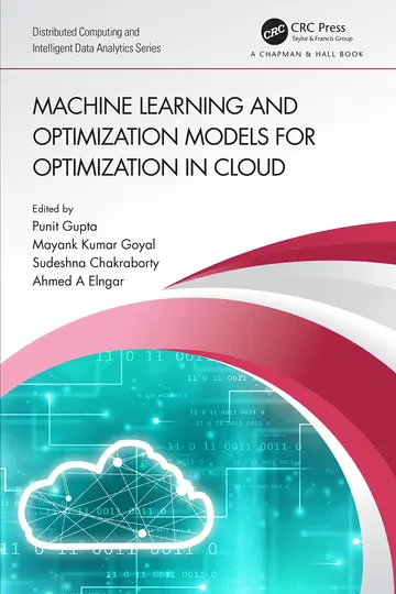 Cover of Machine Learning and Optimization Models for Optimization in Cloud