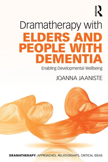 Cover of Dramatherapy with Elders and People with Dementia