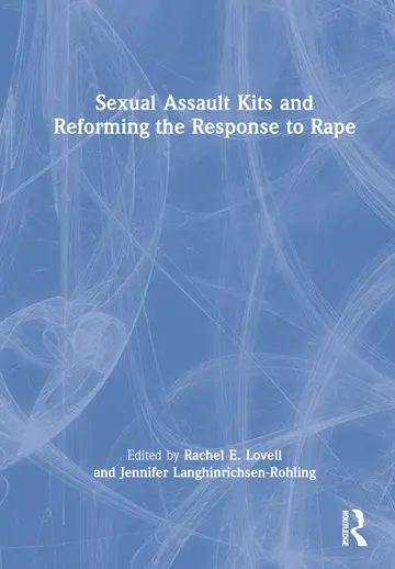 Cover of Sexual Assault Kits and Reforming the Response to Rape