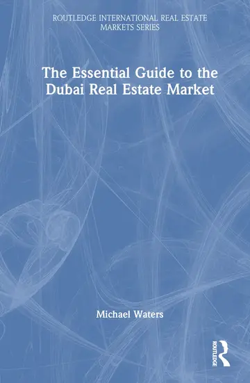 Cover of The Essential Guide to the Dubai Real Estate Market